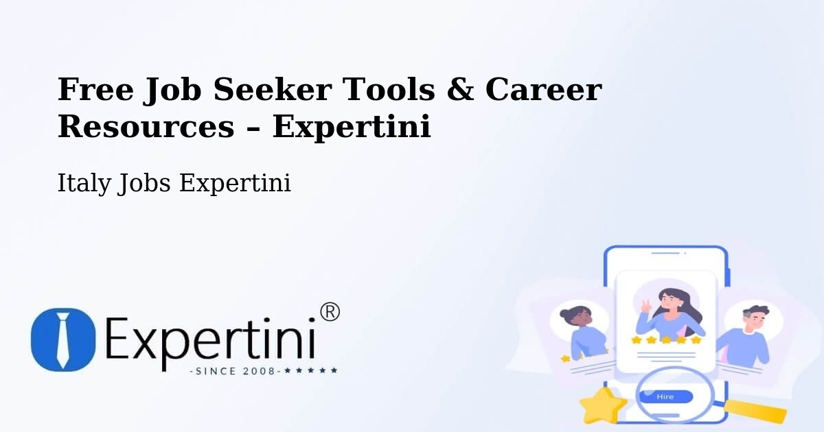 Free Job Seeker Tools & Career Resources – Pistoia - Pistoia, Italy Jobs Expertini